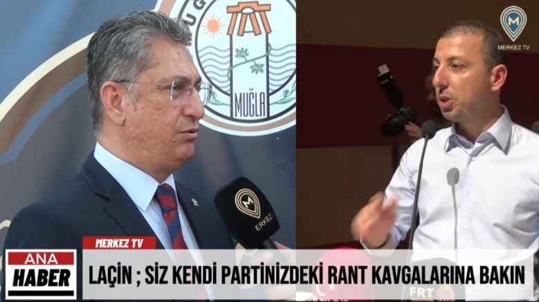 LLAÇİN ; SİZ KENDİ PARTİNİZDEKİ RANT KAVGALARINA BAKIN